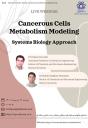 برگزاری وبینار با عنوان مدلسازی متابولیسم سلول های سرطانی